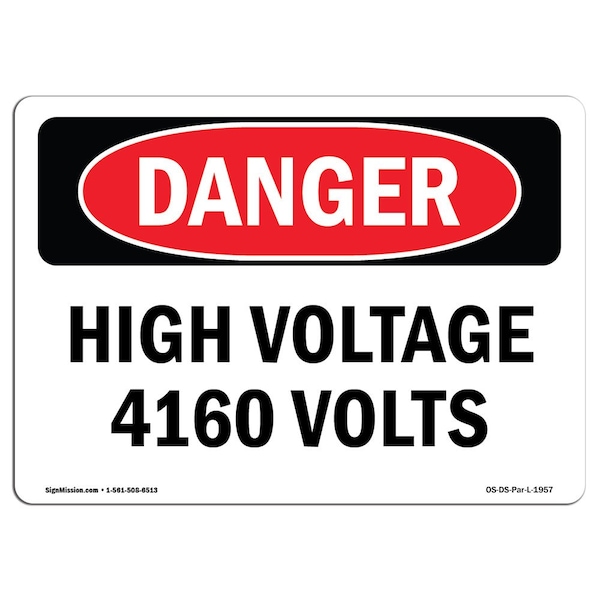 Safety Sign, OSHA Danger, 7" Height, 10" Width, Aluminum, High Voltage 4160 Volts, Landscape